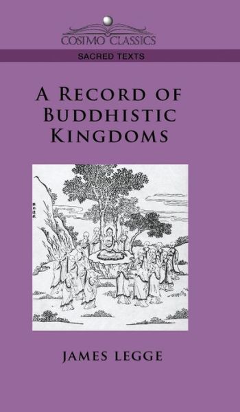 Cover for James Legge · Record of Buddhistic Kingdoms (Innbunden bok) (2019)