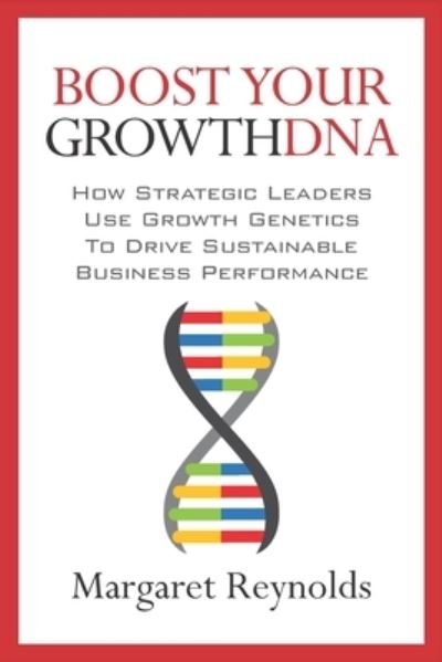 Cover for Margaret Reynolds · Boost Your GrowthDNA (Paperback Book) (2019)