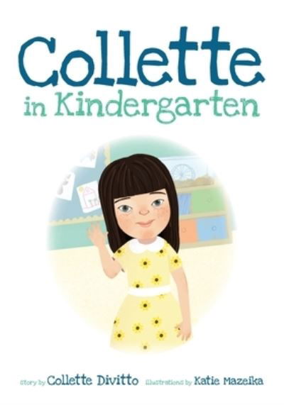 Cover for Collette Divitto · Collette in Kindergarten (Paperback Bog) (2021)