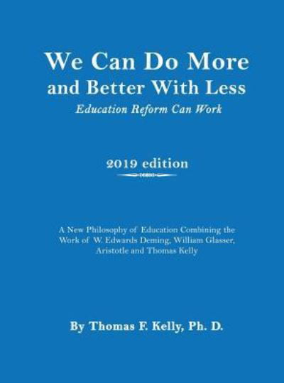 Cover for Thomas Kelly · We Can Do More and Better With Less (Hardcover Book) (2019)