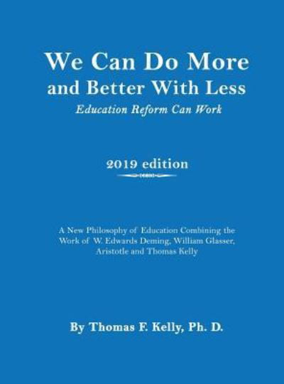 We Can Do More and Better With Less - Thomas Kelly - Libros - ReadersMagnet LLC - 9781949981681 - 10 de mayo de 2019