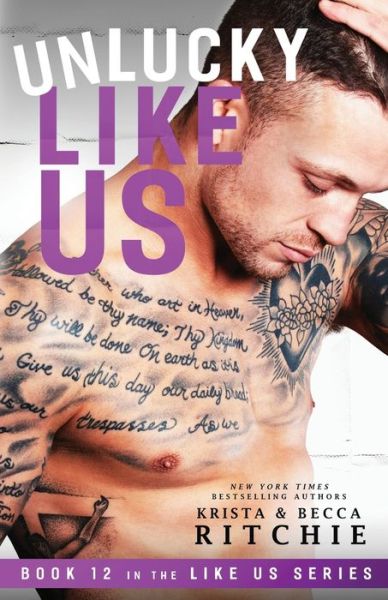 Unlucky Like Us - Krista Ritchie - Books - K.B. Ritchie - 9781950165681 - July 21, 2023