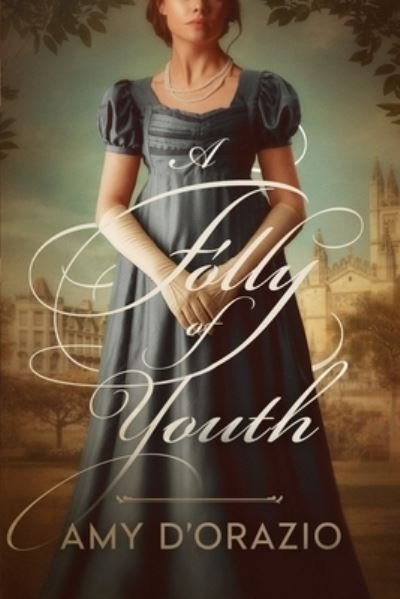 Cover for Amy D'Orazio · A Folly of Youth (Paperback Book) (2023)