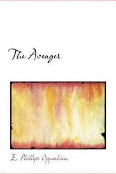 Cover for E Phillips Oppenheim · The Avenger (Paperback Bog) (2017)