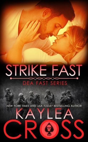 Cover for Kaylea Cross · Strike Fast (Paperback Book) (2017)