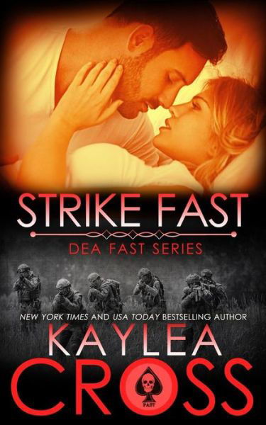 Cover for Kaylea Cross · Strike Fast (Paperback Book) (2017)