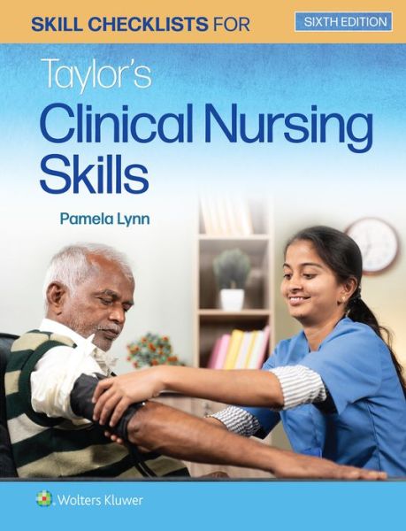 Cover for Lynn, Pamela B, EdD, MSN, RN · Skill Checklists for Taylor's Clinical Nursing Skills (Paperback Book) (2022)