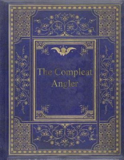 Cover for Izaak Walton · The Compleat Angler (Paperback Book) (2017)