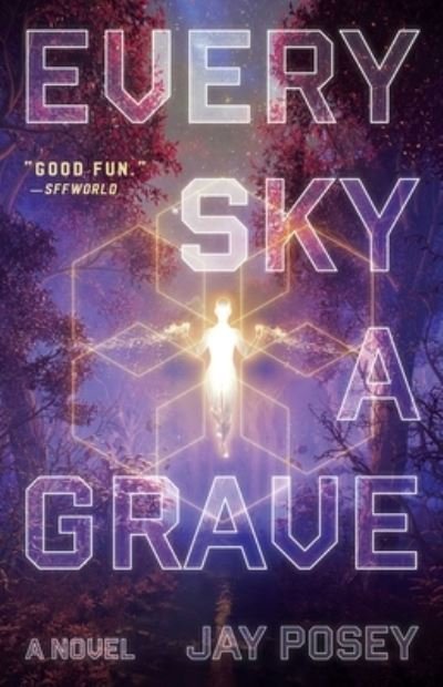 Cover for Jay Posey · Every Sky a Grave: A Novel - The Ascendance Series (Taschenbuch) (2021)