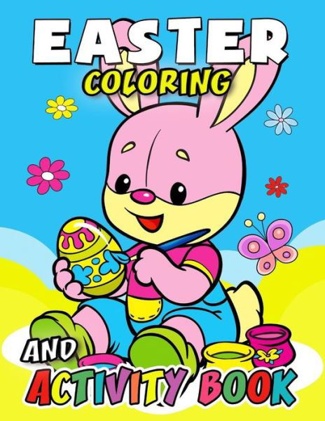 Easter Coloring and Activity Book - Kodomo Publishing - Książki - Createspace Independent Publishing Platf - 9781986751681 - 23 marca 2018