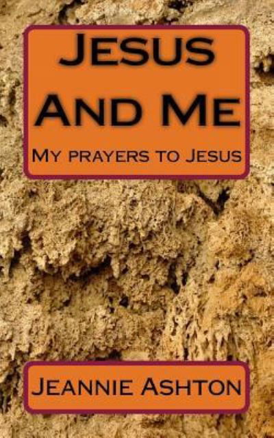 Cover for Jeannie Ashton · Jesus And Me (Paperback Book) (2018)