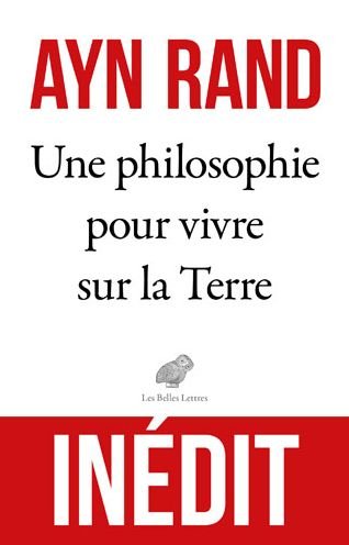 Cover for Ayn Rand · Philosophie Pour Vivre Sur la Terre (Book) (2020)