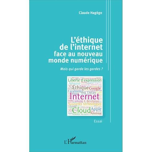 Cover for Claude Hagège · L'éthique de l'internet face au nouveau monde numérique (Paperback Book) (2021)