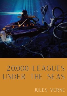 Cover for Jules Verne · 20,000 Leagues Under the Seas: A classic science fiction adventure novel by French writer Jules Verne. (Taschenbuch) (2020)