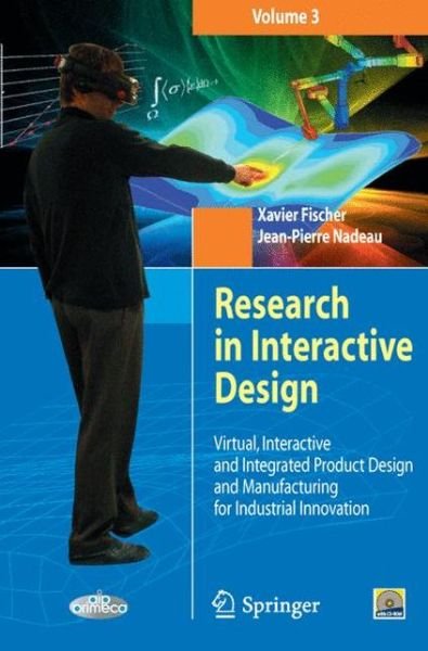 Cover for Xavier Fischer · Research in Interactive Design (Vol. 3): Virtual, Interactive and Integrated Product Design and Manufacturing for Industrial Innovation (Pocketbok) (2010)