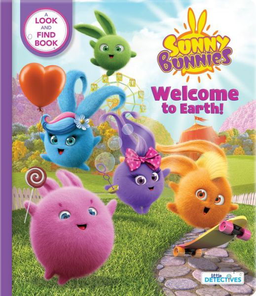 Cover for Sunny Bunnies: Welcome to Earth (Little Detectives): A Look-and-Find Book - Sunny Bunnies (Kartonbuch) (2019)