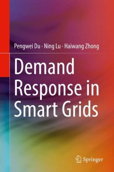 Cover for Du · Demand Response in Smart Grids (Book) [1st ed. 2019 edition] (2019)
