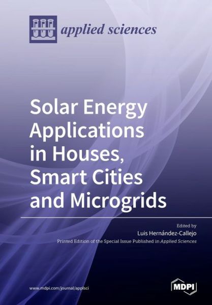 Cover for Luis Hernandez Callejo · Solar Energy Applications in Houses, Smart Cities and Microgrids (Paperback Book) (2020)