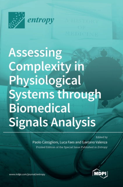 Cover for Paolo Castiglioni · Assessing Complexity in Physiological Systems through Biomedical Signals Analysis (Hardcover Book) (2021)