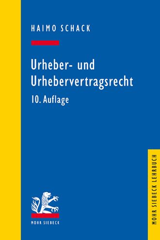 Cover for Haimo Schack · Urheber- und Urhebervertragsrecht - Mohr Siebeck Lehrbuch (Taschenbuch) [10., neu bearbeitete Auflage edition] (2021)