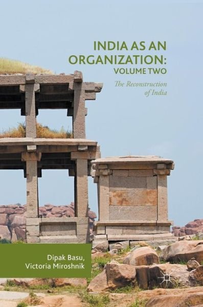 Cover for Dipak Basu · India as an Organization: Volume Two: The Reconstruction of India (Gebundenes Buch) [1st ed. 2017 edition] (2017)
