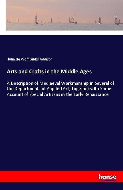 Cover for Addison · Arts and Crafts in the Middle A (Book)