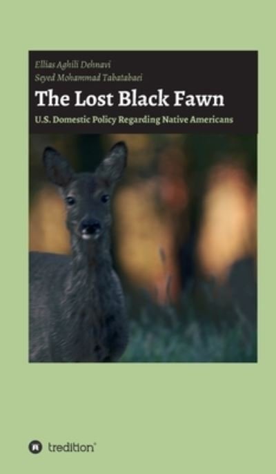Cover for Ellias Aghili Dehnavi · The Lost Black Fawn (Gebundenes Buch) (2020)