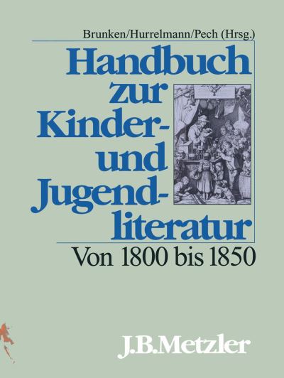 Cover for Handbuch zur Kinder- und Jugendliteratur. Von 1800 bis 1850 (Hardcover Book) (1997)