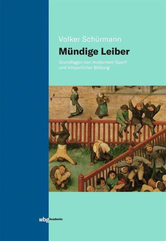 Cover for Schürmann · Mündige Leiber (Book)