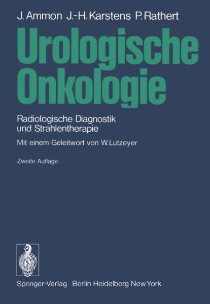 Cover for J. Ammon · Urologische Onkologie (Paperback Book) [2., korr. Aufl. edition] (1981)