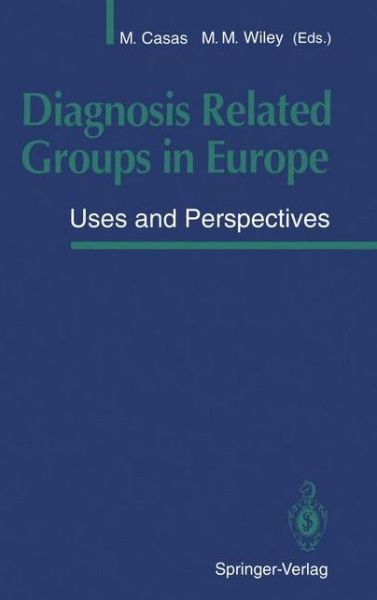 Cover for Merce Casas · Diagnosis Related Groups in Europe: Uses and Perspectives (Paperback Book) (1993)