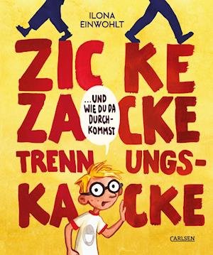 Cover for Ilona Einwohlt · Zicke zacke Trennungskacke - und wie du da durchkommst (Gebundenes Buch) (2022)