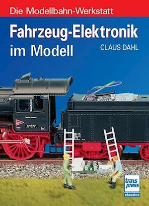 Cover for Claus Dahl · Fahrzeug-Elektronik im Modell (Book) (2022)