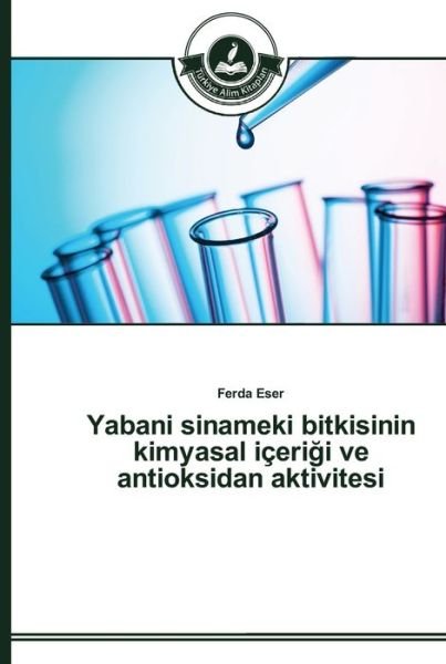 Cover for Eser · Yabani sinameki bitkisinin kimyasa (Buch) (2014)