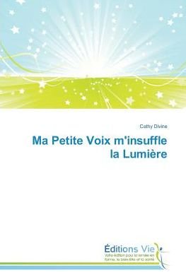 Cover for Divine · Ma Petite Voix m'insuffle la Lum (Book)