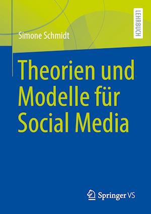 Cover for Simone Schmidt · Theorien und Modelle Für Social Media (Book) (2024)