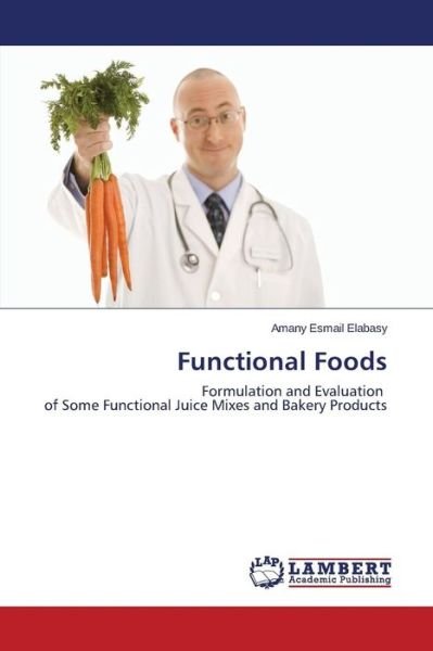 Cover for Elabasy Amany · Functional Foods (Paperback Book) (2015)