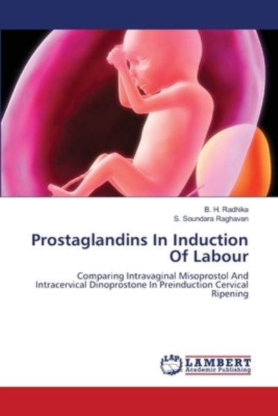 Cover for Radhika · Prostaglandins In Induction Of (Book) (2013)