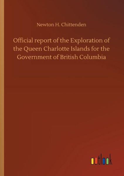 Cover for Chittenden · Official report of the Explo (Book) (2018)