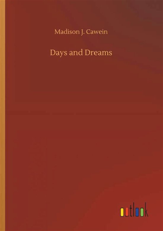 Cover for Cawein · Days and Dreams (Book) (2018)