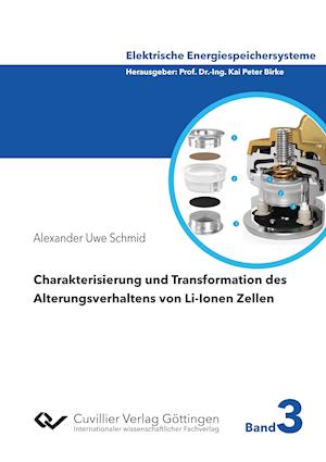 Cover for Alexander Uwe Schmid · Charakterisierung und Transformation des Alterungsverhaltens von Li-Ionen Zellen (Paperback Book) (2020)