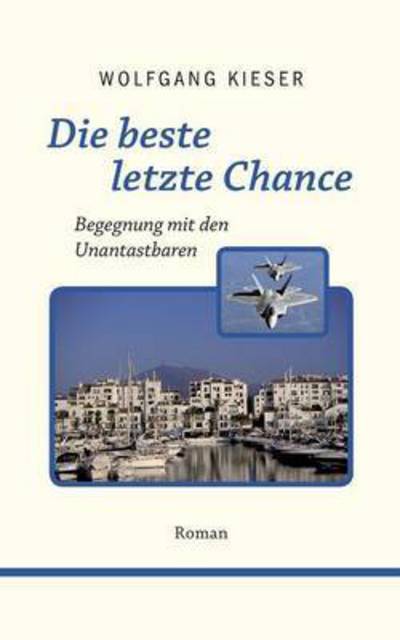 Cover for Kieser · Die beste letzte Chance (Buch) (2015)