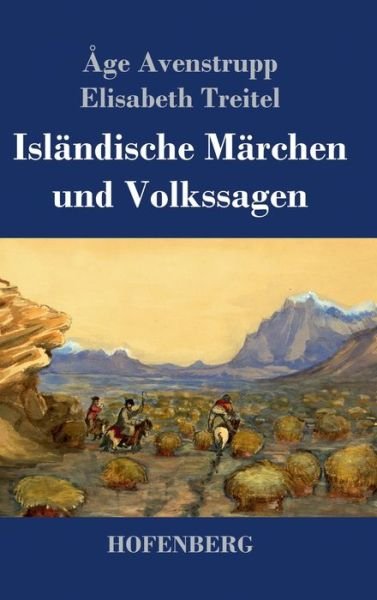 Cover for Åge Avenstrupp · Isländische Märchen und Volkssagen (Innbunden bok) (2022)