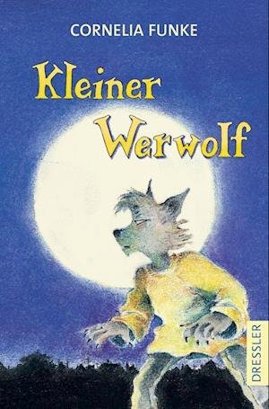 Cover for Cornelia Funke · Kleiner Werwolf (Taschenbuch) (2021)