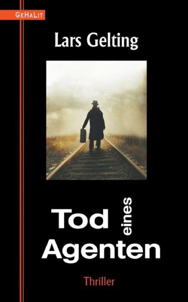 Cover for Lars Gelting · Tod eines Agenten (Paperback Book) (2021)