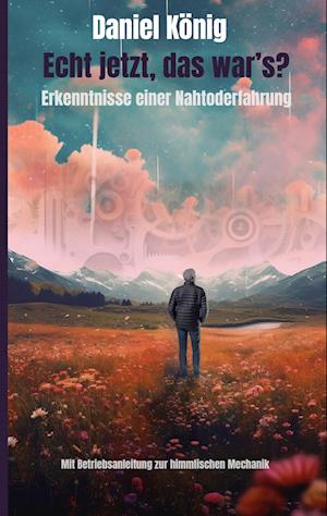 Cover for Daniel König · Echt jetzt, das war's? (Book) (2023)