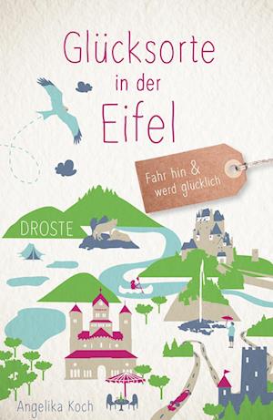 Cover for Angelika Koch · Glücksorte in der Eifel (Buch) (2022)