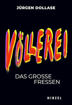 Völlerei - Jürgen Dollase - Books - Steiner Verlag Wiesbaden GmbH, Franz - 9783777629681 - September 20, 2022