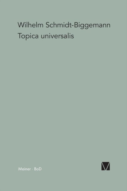 Cover for Wilhelm Schmidt-Biggemann · Topica Universalis - Paradeigmata (Taschenbuch) (1983)