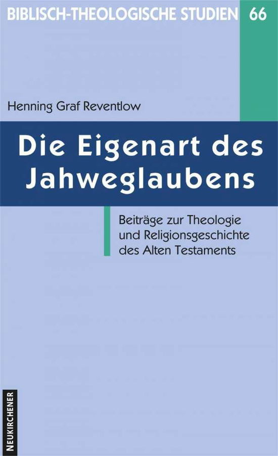 Cover for Henning Graf Reventlow · Biblisch-Theologische Studien: BeitrAge zur Theologie und Religionsgeschichte des Alten Testaments (Paperback Book) (2004)